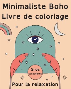 Minimaliste Boho Livre de Coloriage en Gros Caractères pour la Relaxation - Harrett, Marc