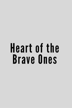 Heart of the Brave Ones - Gill, Shana