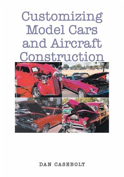 Customizing Model Cars and Aircraft Construction - Casebolt, Dan