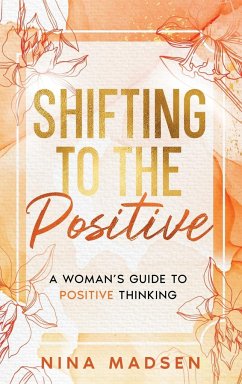 Shifting to the Positive - Madsen, Nina; Develpment, Special Art