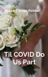 Til COVID Do Us Part - Bild 1