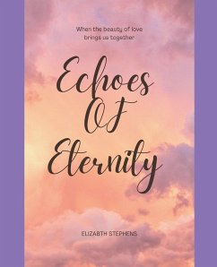 Echos Of Enternity - Stephens, Elizabeth