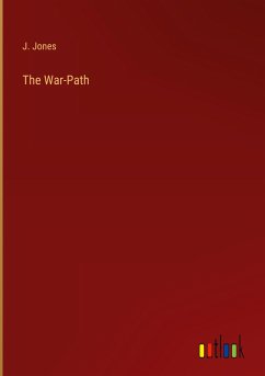 The War-Path - Jones, J.