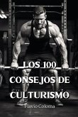 Los 100 Consejos de Culturismo