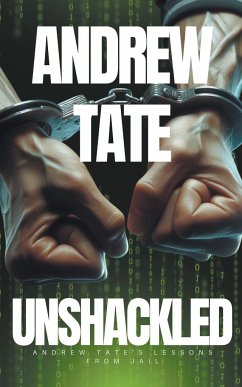 Andrew Tate - Unshackled - World, The Real