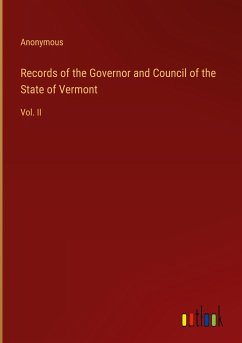 Records of the Governor and Council of the State of Vermont