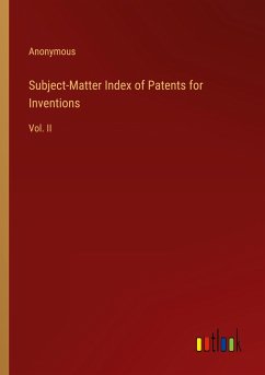 Subject-Matter Index of Patents for Inventions