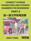 Connect Chinese Character Strokes Numbers (Part 4)- Moderate Level Puzzles for Beginners, Test Series to Fast Learn Counting Strokes of Chinese Characters, Simplified Characters and Pinyin, Easy Lessons, Answers