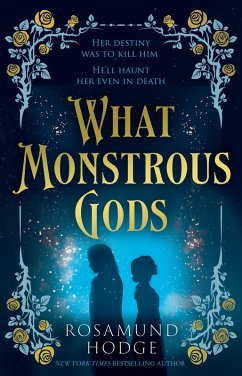 What Monstrous Gods (eBook, ePUB) - Hodge, Rosamund