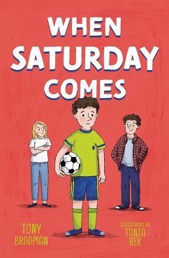 When Saturday Comes (eBook, ePUB) - Bradman, Tony