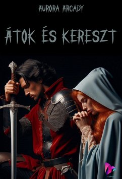 Átok és kereszt (eBook, ePUB) - Arcady, Aurora