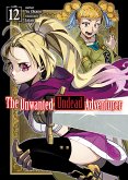 The Unwanted Undead Adventurer: Volume 12 (eBook, ePUB)