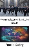 Wirtschaftsamerikanische Schule (eBook, ePUB)