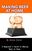 Making Beer at Home (eBook, ePUB)