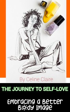 The Journey to Self Love (eBook, ePUB) - Claire, Celine