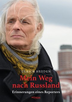 Mein Weg nach Russland (eBook, ePUB) - Heyden, Ulrich