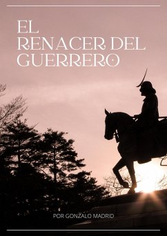 El Renacer del Guerrero (eBook, ePUB) - Madrid, Gonzalo