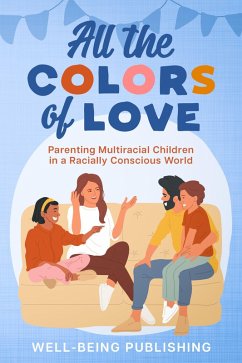 All the Colors of Love (eBook, ePUB) - Publishing, Well-Being