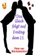 Das Glück folgt auf Freitag dem 13.... - Bild 1