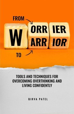 Cover From Worrier To Warrior (eBook, ePUB)
