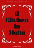 A Kitchen in Malta: Modern Maltese Recipes For Every Season (eBook, ePUB)