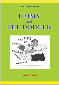 Jimmy and the Dodger (JIMMY DIARIES SERIES, #5) (eBook, ePUB) - Lopez, Jorges P.