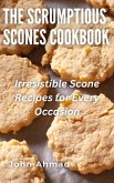 The Scrumptious Scones Cookbook (eBook, ePUB)