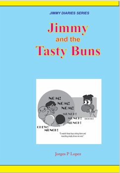 Jimmy and the Tasty Buns (JIMMY DIARIES SERIES, #6) (eBook, ePUB) - Lopez, Jorges P.