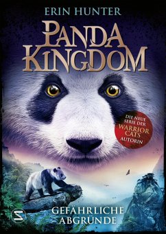 Gefährliche Abgründe / Panda Kingdom Bd.2 (Mängelexemplar) - Hunter, Erin