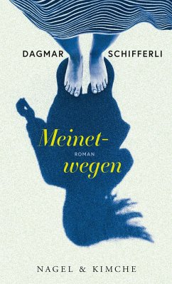 Meinetwegen (Mängelexemplar) - Schifferli, Dagmar