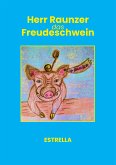 Herr Raunzer das Freudeschwein (eBook, ePUB)