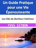 Les Clés du Bonheur Intérieur (eBook, ePUB)