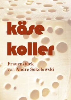 KÄSEKOLLER - Sokolowski, Andre