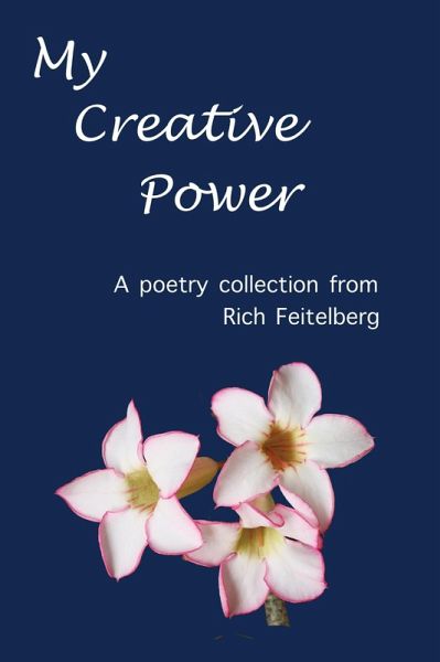 My Creative Power (Poetry of Rich Feitelberg, #3) (eBook, ePUB)