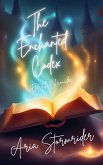 The Enchanted Codex: Eldritch Chronicles (eBook, ePUB)