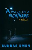 A Walk In A Nightmare (eBook, ePUB)