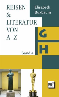 REISEN & LITERATUR VON A-Z / REISEN & LITERATUR VON A-Z 4 - Buxbaum, Elisabeth