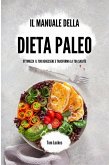 Il manuale della dieta paleo (eBook, ePUB)