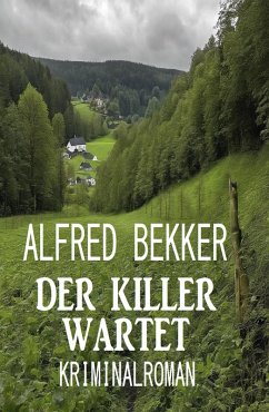 Cover Der Killer wartet: Kriminalroman (eBook, ePUB)