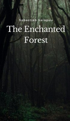 The Enchanted Forest - Sarapuu, Sebastian
