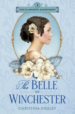 The Belle of Winchester - Dudley, Christina