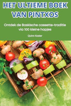 HET ULTIEME BOEK VAN PINTXOS - Quinn Koster