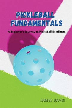 Pickleball Fundamentals - Davis, James