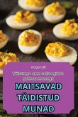 MAITSAVAD TÄIDISTUD MUNAD