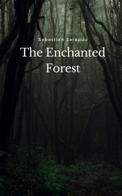 The Enchanted Forest - Sarapuu, Sebastian