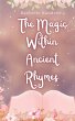 The Magic Within Ancient Rhymes - Bild 1
