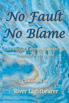 No Fault, No Blame - Lightbearer, River