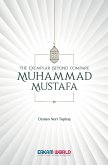 The Exemplar beyond Compare - Muhammad Mustafa