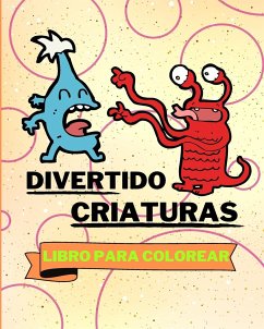 Libro Para Colorear con Divertido Criaturas - Sauseda, Sancha