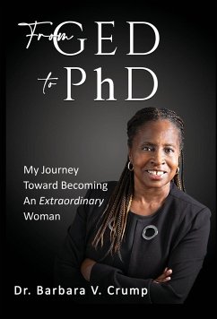 From GED to PhD - Crump, Barbara V